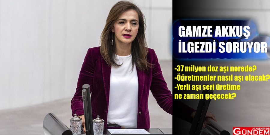 GAMZE AKKUŞ İLGEZDİ SORUYOR AKKUŞ İLGEZDİ AŞI ATAŞEHİR DE GÜNDEM